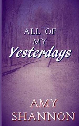 All of my Yesterdays