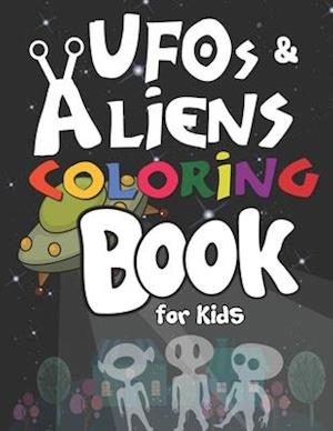 UFOs and Aliens Coloring Book for Kids