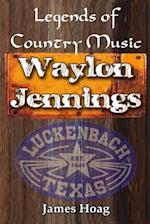 Legends of Country Music - Waylon Jennings