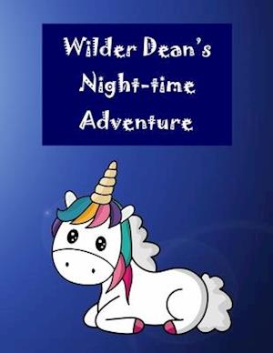 Wilder Dean's Night-time Adventure