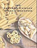 My Italian Family Pasta Recipes Our Favorite Family Recipes