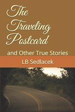 The Traveling Postcard: and Other True Stories 