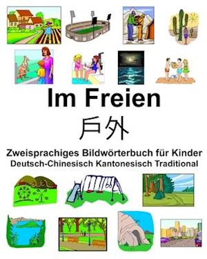 Deutsch-Chinesisch Kantonesisch Traditional Im Freien/&#25142;&#22806; Zweisprachiges Bildwörterbuch für Kinder