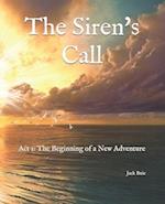 The Siren's Call