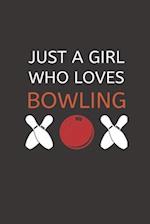 Just a Girl Who Loves Bowling