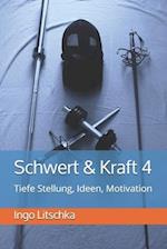 Schwert & Kraft 4