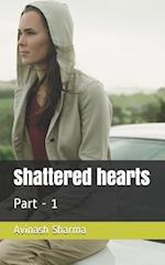 Shattered hearts