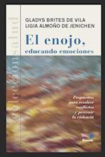 El Enojo, Educando Emociones