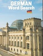 German Word Search Book For Adults: Large Print German Puzzle Book With Solutions 