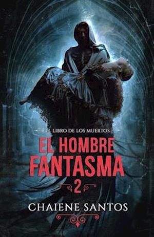 El Hombre Fantasma 2