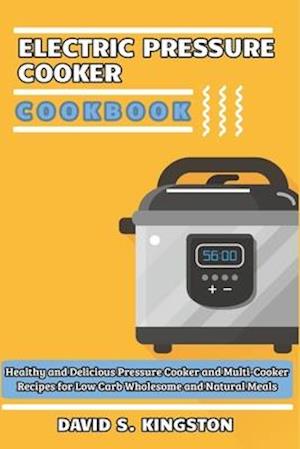 Electric Pressure Cooker Cookbook