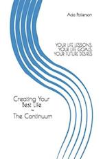 Creating Your Best Life the Continuum