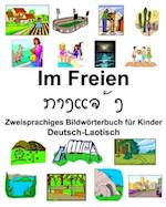 Deutsch-Laotisch Im Freien/&#3713;&#3762;&#3719;&#3777;&#3720;&#3785;&#3719; Zweisprachiges Bildwörterbuch für Kinder