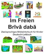 Deutsch-Lettisch Im Freien/Br&#299;v&#257; dab&#257; Zweisprachiges Bildwörterbuch für Kinder