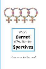 Mon Carnet d'Activités Sportives Pour nous les femmes