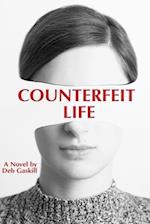 Counterfeit Life