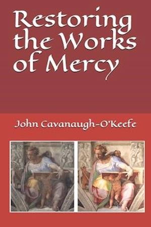 Restoring the Works of Mercy