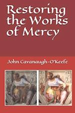 Restoring the Works of Mercy