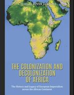 The Colonization and Decolonization of Africa