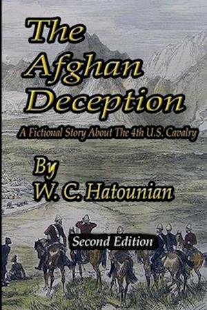 The Afghan Deception: second edition