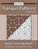 Tranquil Patterns Adult Coloring Book, Volume 9