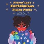 Autumn Lee's Fantabulous Flying Pants