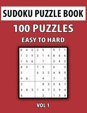 Sudoku Puzzle Book, Easy To Hard, 100 Puzzles Vol 1