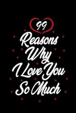 99 reasons why i love you so much