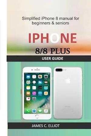 iPhone 8/8 Plus User Guide