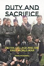 Duty and Sacrifice: Fettes College and the First World War 