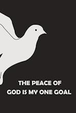 The Peace of God is My One Goal