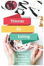 Thinner By Eating