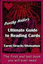 Dorothy Holder's Ultimate Guide to Reading Cards
