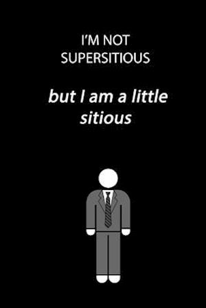 I'm not superstitious but I am a little stitious