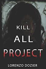 Kill All Project