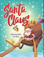 Santa Claus Coloring Book for Kids