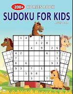 200+ Horses Book Sudoku For Kids Ages 8-12: Let's Fun Horses Sudoku Puzzle Books Easy To Hardest For Kids 