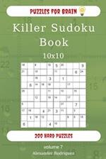 Puzzles for Brain - Killer Sudoku Book 200 Hard Puzzles 10x10 (volume 7)