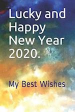 Lucky and Happy New Year 2020.