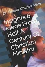 Insights & Ideas From Half A Century Of Christian Ministry