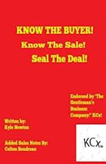 Know The Buyer! Know The Deal! Seal The Deal!