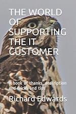 The World of Supporting the It Customer