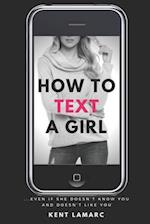 How to Text a Girl