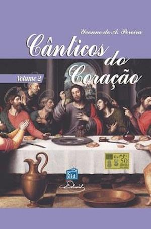 Cânticos do Coração - Volume 2