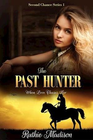 The Past Hunter: Two Men: Her Past and Present