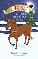 Orse, The Horse Who Knew Morse