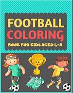 Football Coloring Book For Kids Aged 4-8