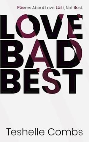 Love Bad Best