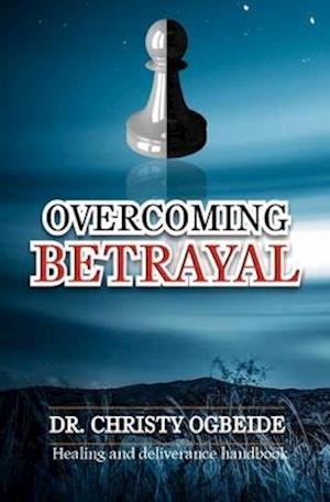 Overcoming Betrayal