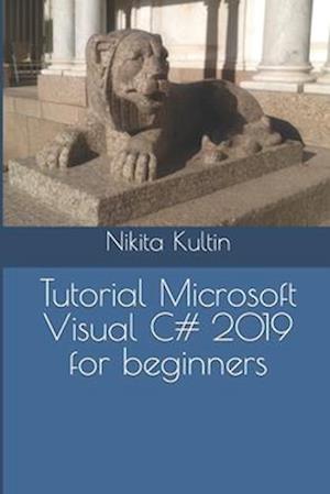 Tutorial Microsoft Visual C# 2019 for beginners